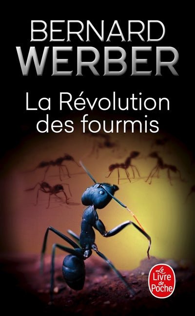 La révolution des fourmis par Bernard Werber