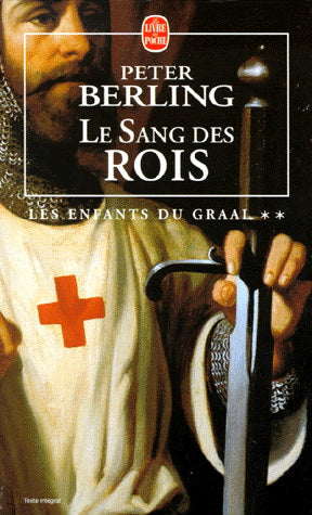 Les enfants du Graal, tome 2 : Le sang des rois livre Peter Berling