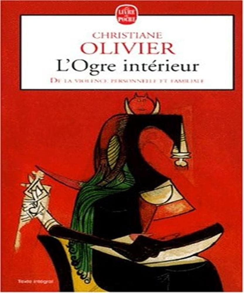 L'ogre intérieur : De la violence personnelle et familiale Christiane Olivier