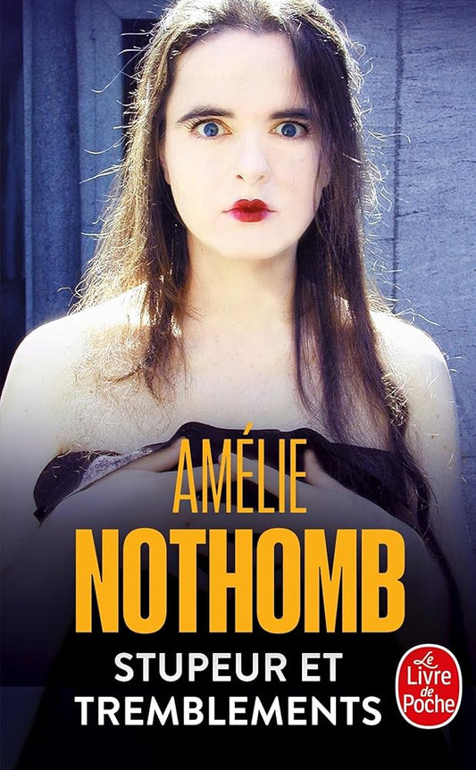 Stupeur et Tremblements  Amélie Nothomb