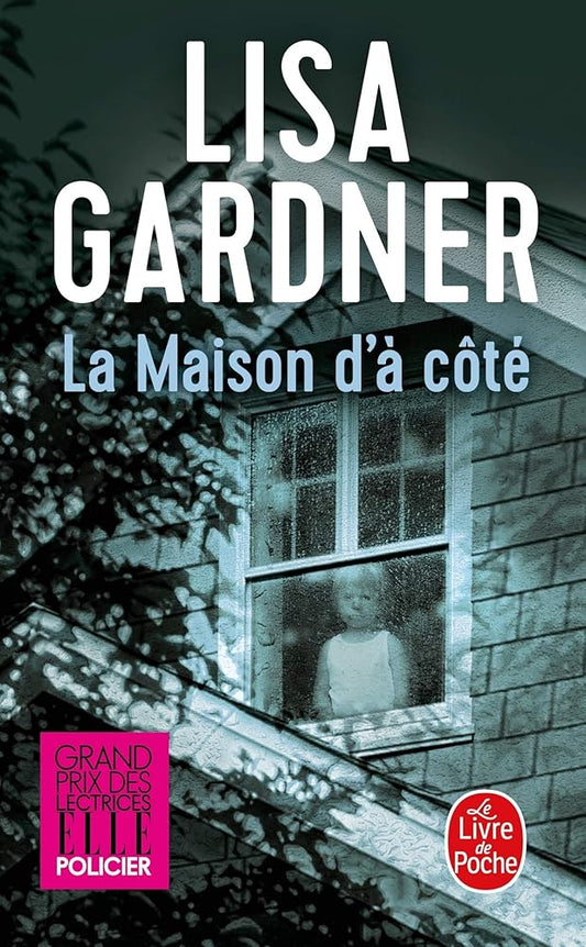 La maison d'à côté par Lisa Gardner
