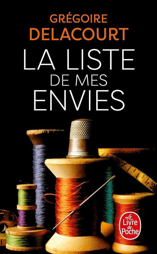 La Liste de mes envies par Grégoire Delacourt