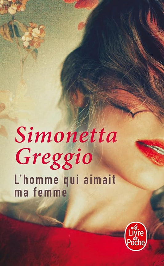 L'homme qui aimait ma femme Simonetta Greggio