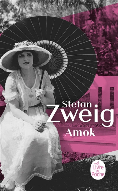 Amok ou Le fou de Malaisie par Stefan Zweig