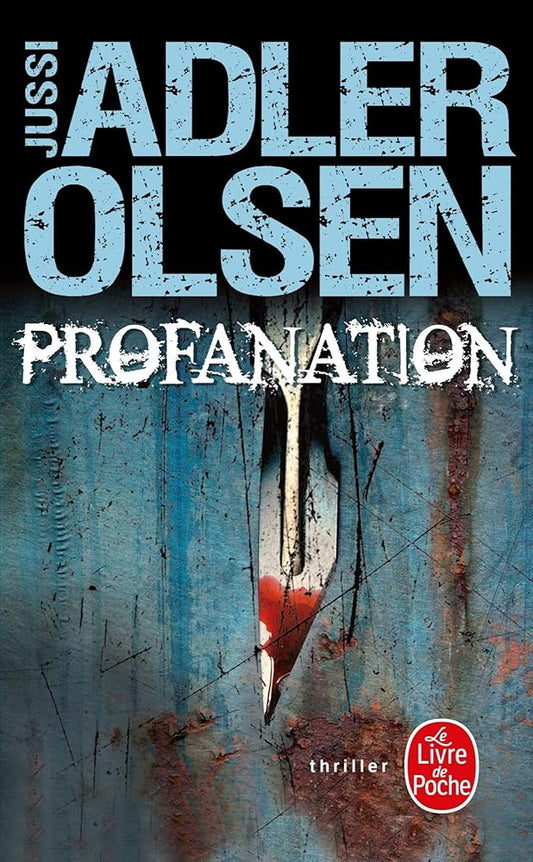 Les enquêtes du département V, tome 2 : Profanation par Jussi Adler-Olsen
