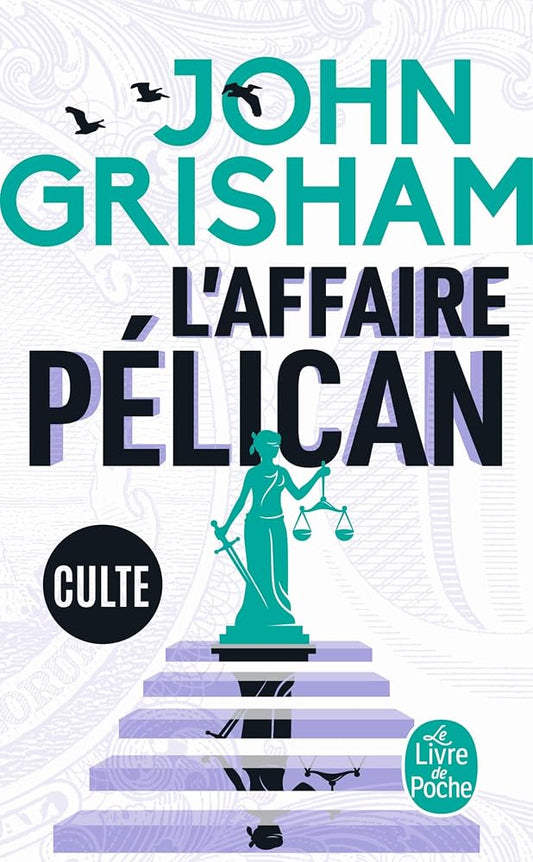 L'affaire Pélican par John Grisham