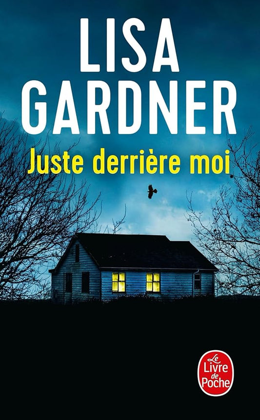 Juste derrière moi Lisa Gardner