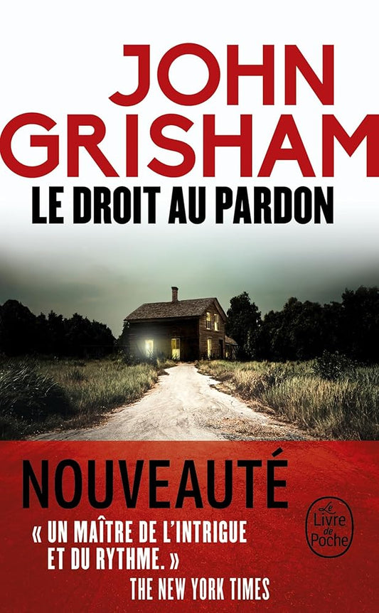 Le droit au pardon par John Grisham