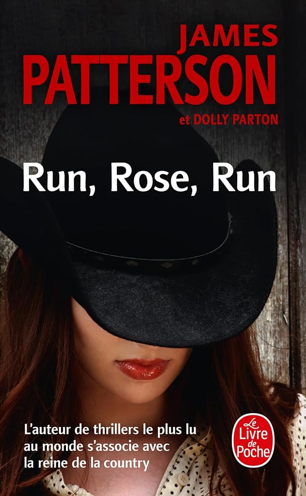 Run, rose, run par Dolly Parton, James Patterson