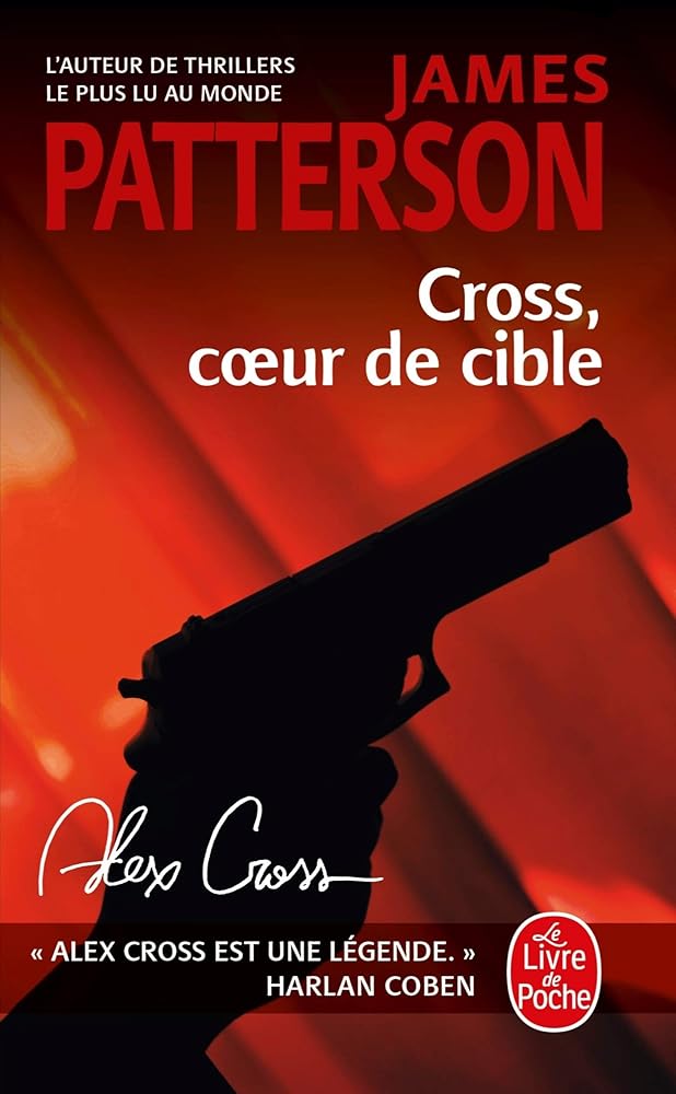 Cross, coeur de cible James Patterson