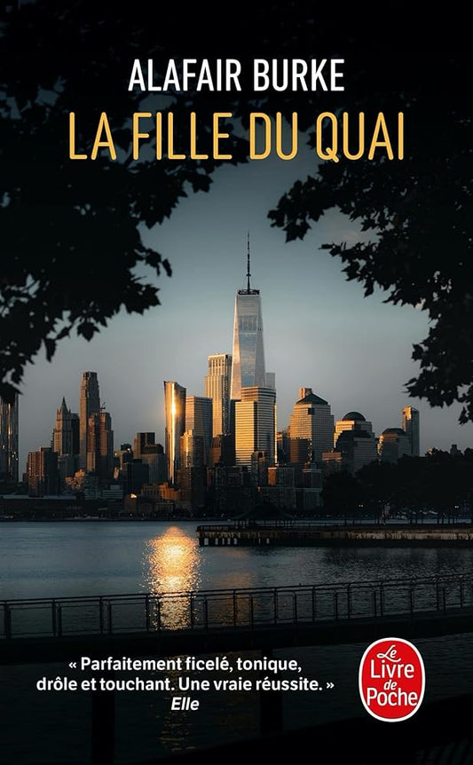 La Fille du quai par Alafair Burke 