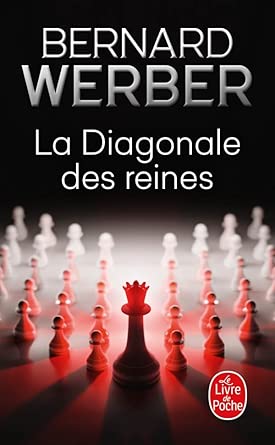 La diagonale des reines par Bernard Werber