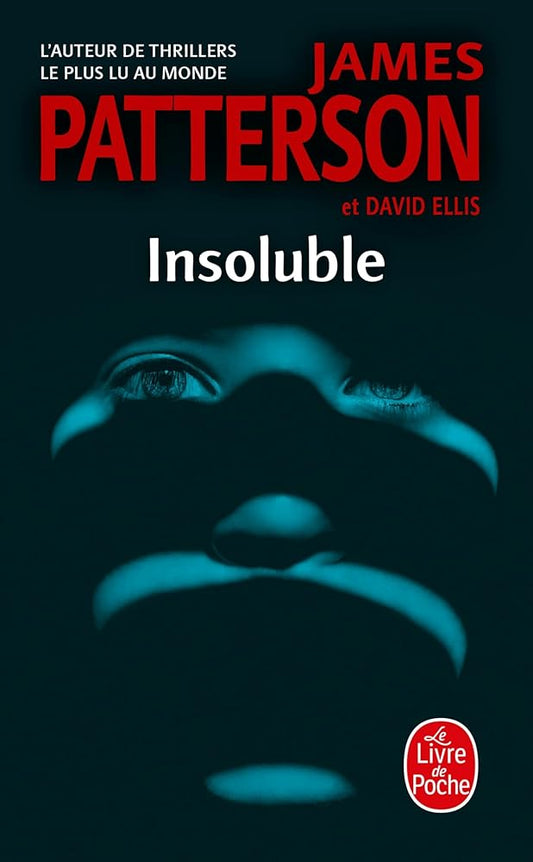 Insoluble par James Patterson, David Ellis