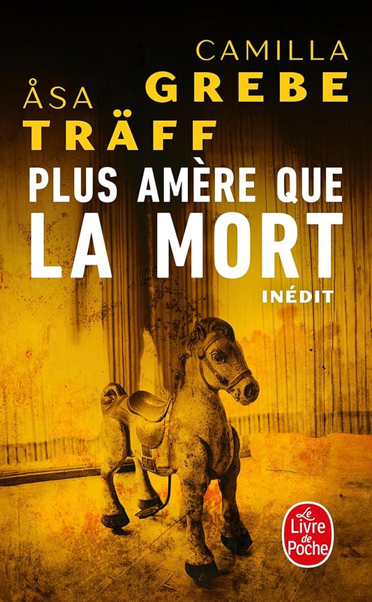 Siri Bergman, tome 2 : Plus amère que la mort par Camilla Grebe et Asa Träff