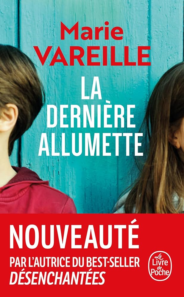 La Dernière Allumette Marie Vareille