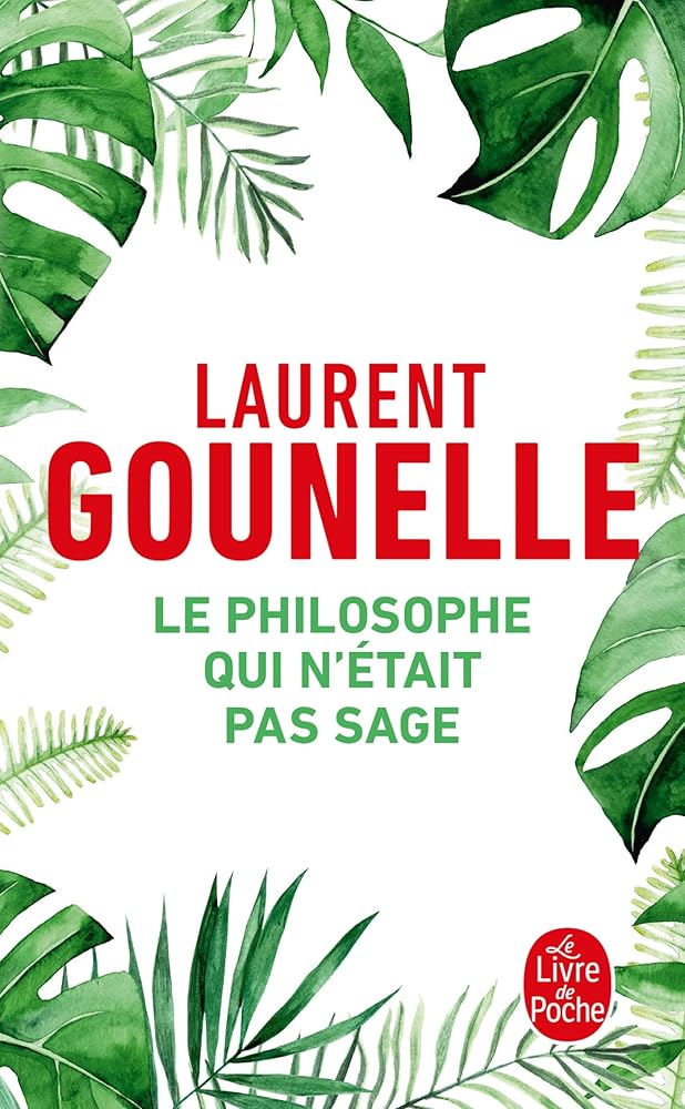Le Philosophe qui n'était pas sage par Laurent Gounelle
