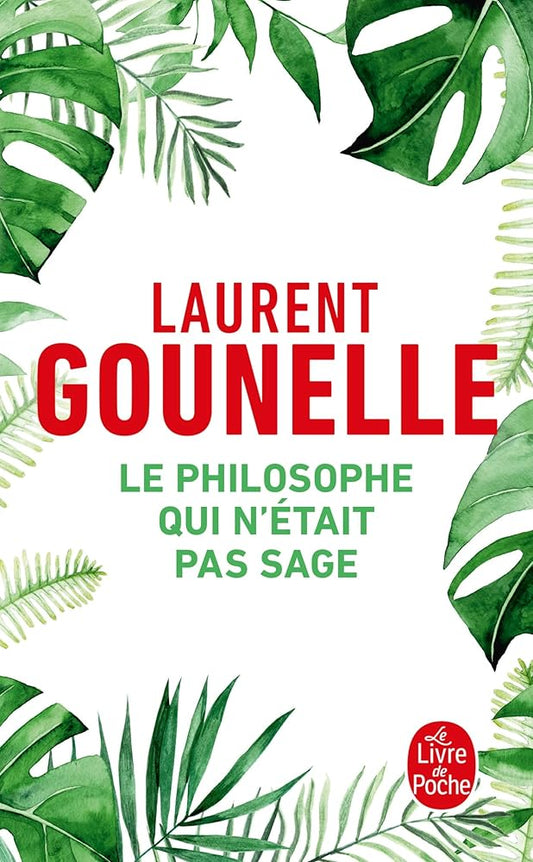 Le Philosophe qui n'était pas sage par Laurent Gounelle