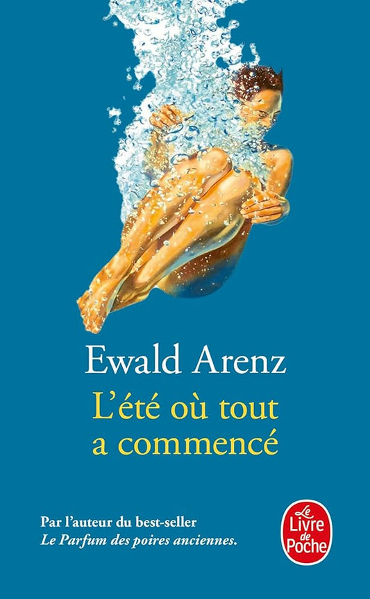 L'été où tout a commencé par Ewald Arenz
