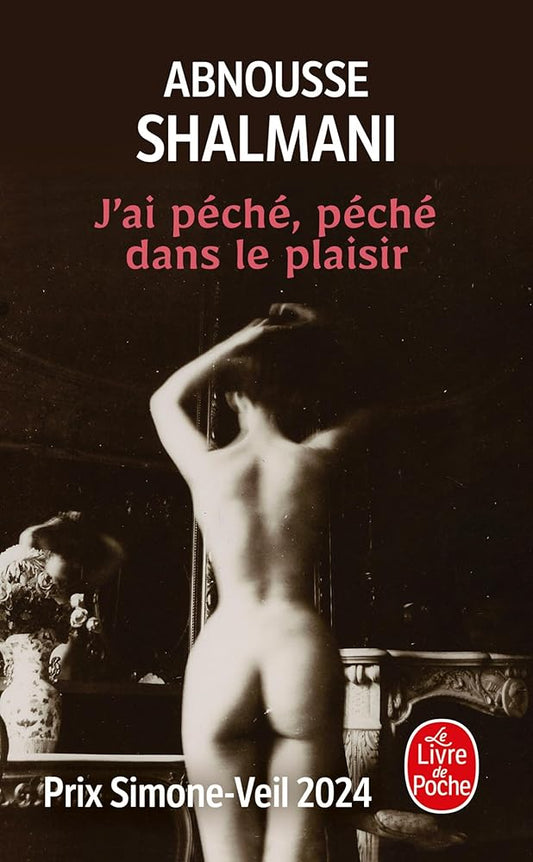 J'ai péché, péché dans le plaisir par Abnousse Shalmani