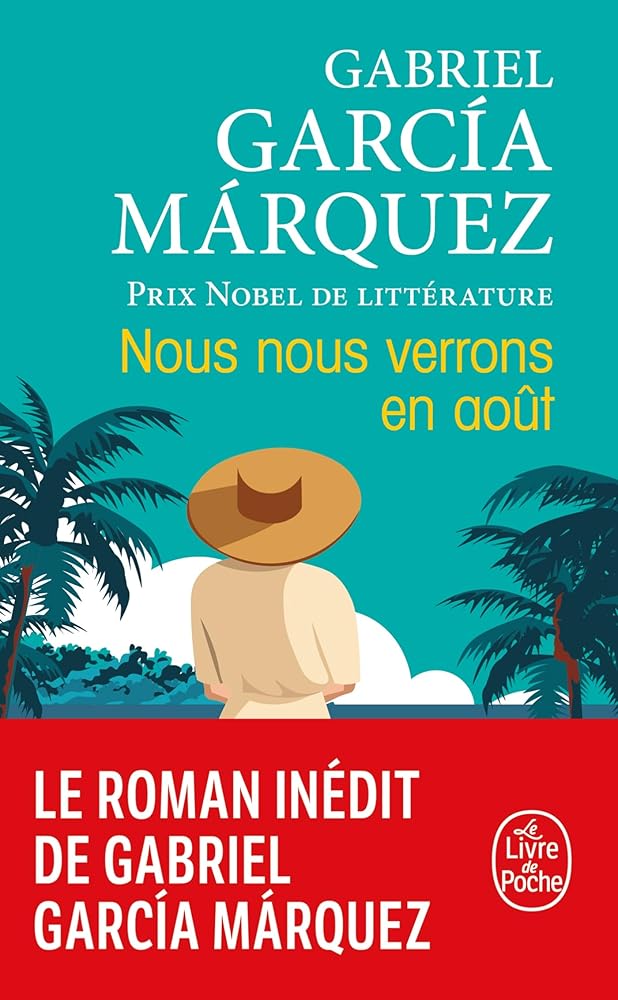 Nous nous verrons en août  par Gabriel García Márquez 