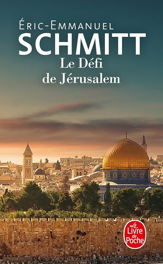 Le Défi de Jérusalem par Éric-Emmanuel Schmitt