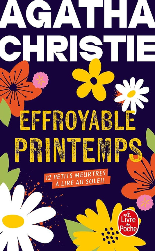 Effroyable printemps : 12 petits meurtres à lire au soleil par Agatha Christie