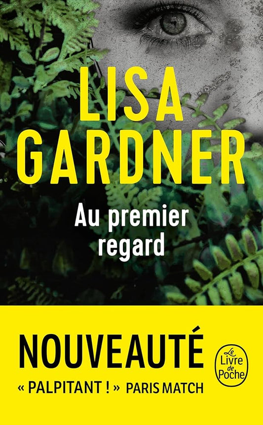 Au premier regard  par  Lisa Gardner 