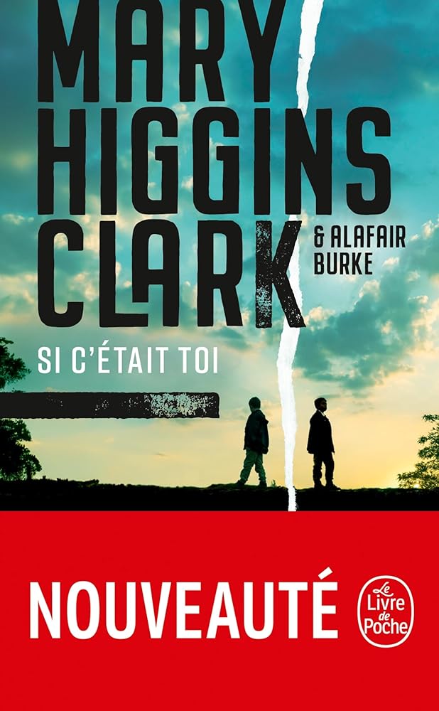 Si c'était toi par Mary Higgins Clark, Alafair Burke