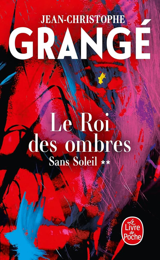 Sans soleil, tome 2 : Le roi des ombres par Jean-Christophe Grangé