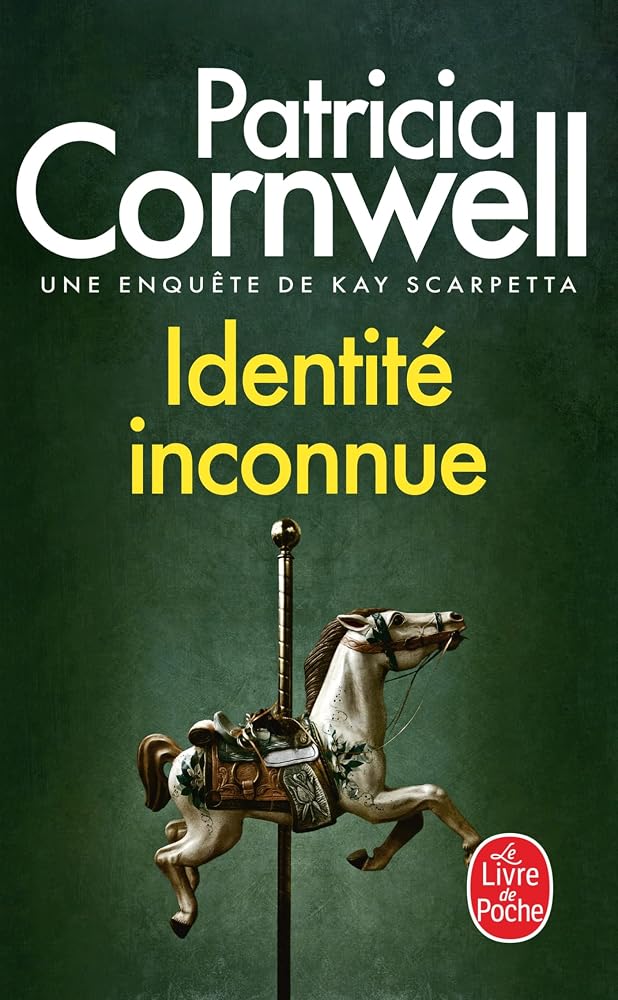 Identité inconnue par Patricia Cornwell