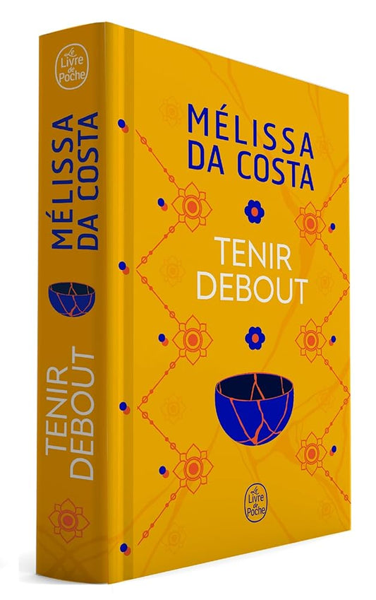 Tenir debout - Edition collector par Mélissa Da Costa