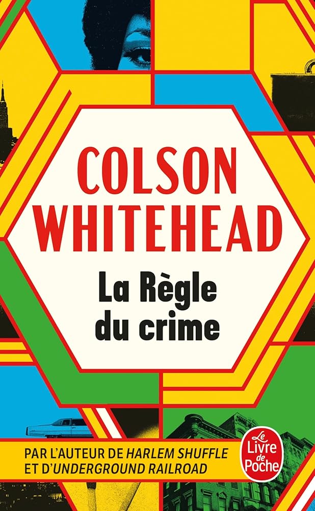 La règle du crime par Colson Whitehead