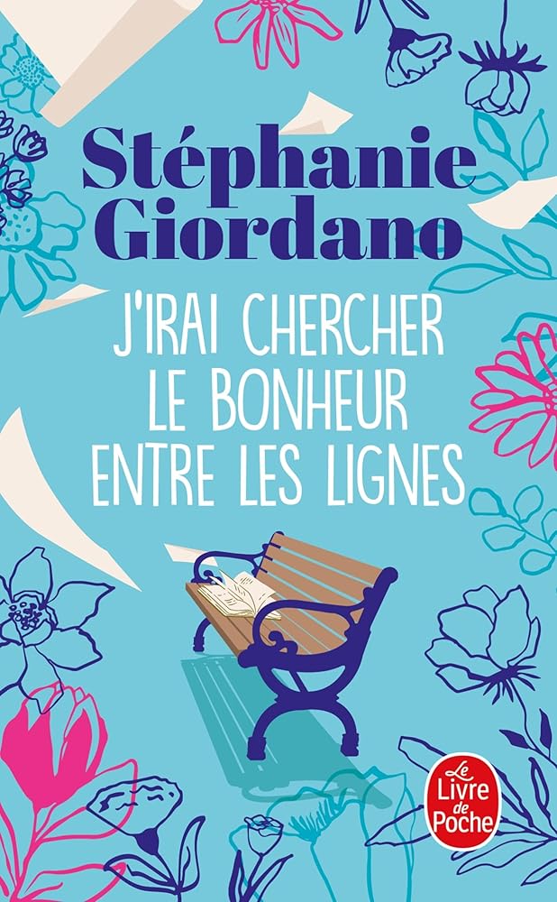 J'irai chercher le bonheur entre les lignes par Stéphanie Giordano Assante