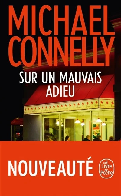 Sur un mauvais adieu Michael Connelly