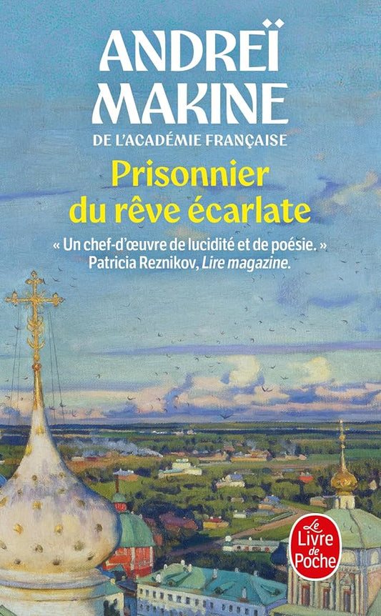 Prisonnier du rêve écarlate par Andreï Makine