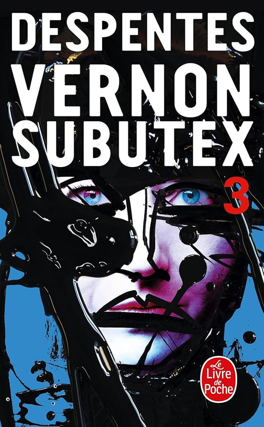 Vernon Subutex, tome 3 Virginie Despentes