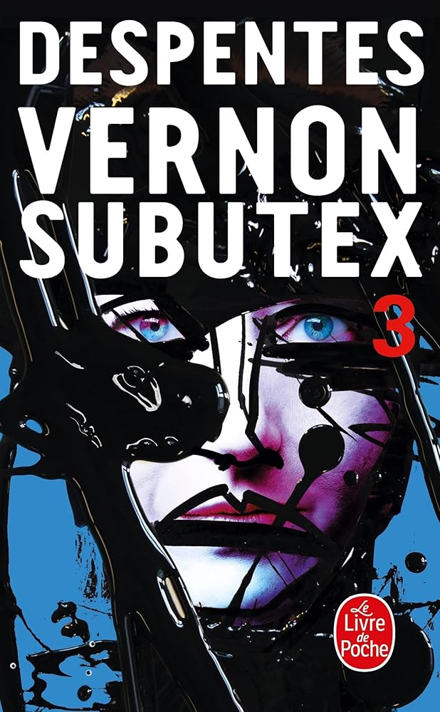 Vernon Subutex, tome 3 Virginie Despentes