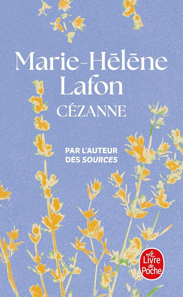Cézanne Marie-Hélène Lafon