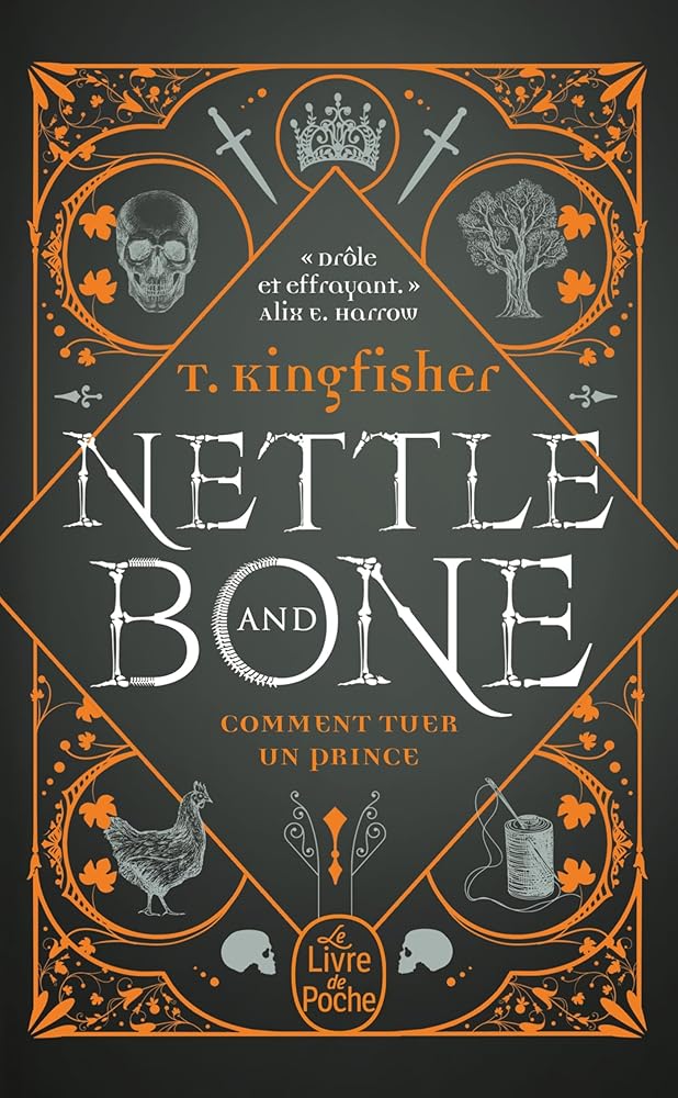 Nettle and Bone : comment tuer un prince par T. Kingfisher