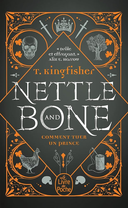 Nettle and Bone : comment tuer un prince par T. Kingfisher