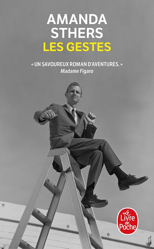Les gestes par Amanda Sthers