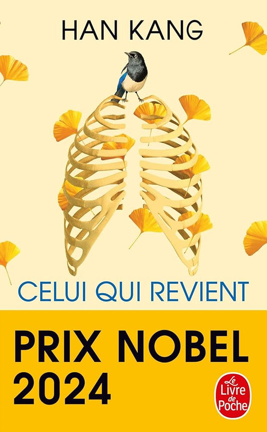 Celui qui revient: Prix Nobel de Littérature 2024 Han Kang