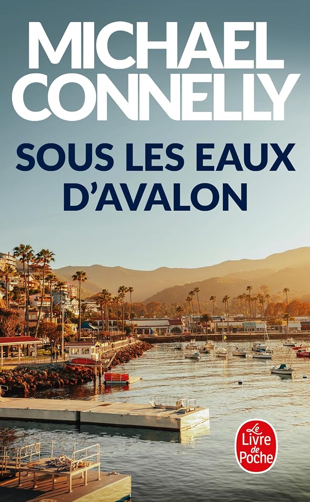 Sous les eaux d'Avalon par Michael Connelly