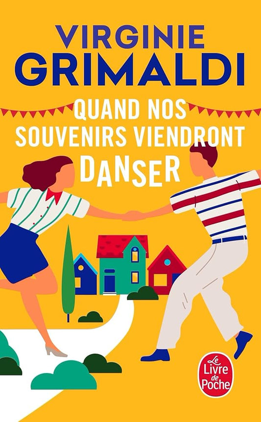 Quand nos souvenirs viendront danser Virginie Grimaldi