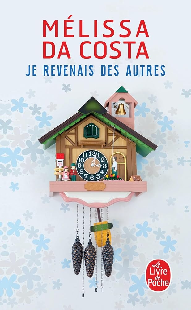 Je revenais des autres par Mélissa Da Costa
