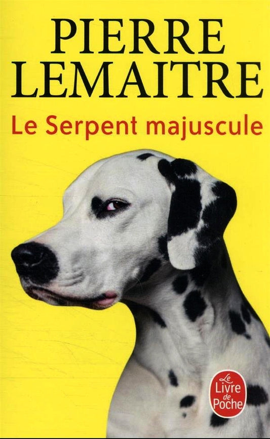Le serpent majuscule par Pierre Lemaitre