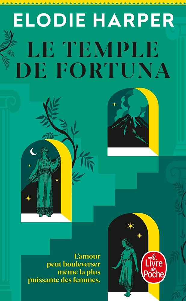Le temple de Fortuna, tome 3 par Elodie Harper