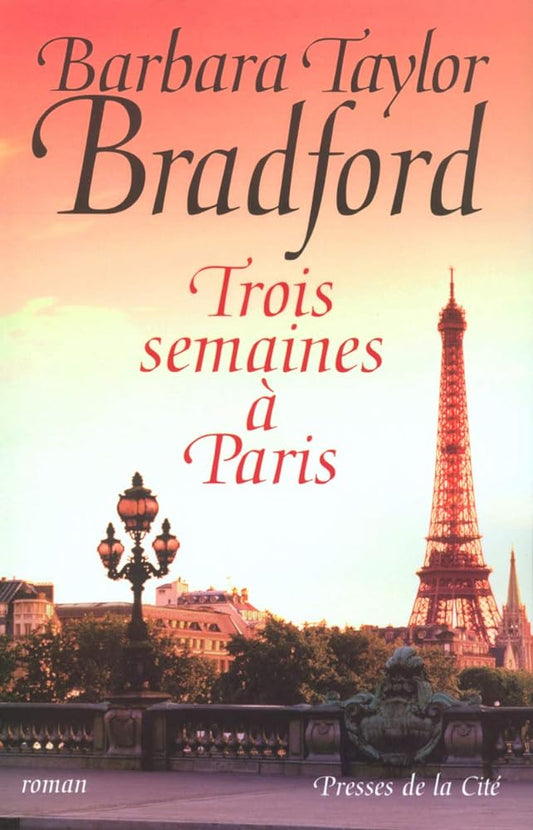 Trois semaines à Paris livre Barbara Taylor Bradford