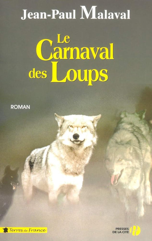 Le carnaval des loups livre Jean-Paul Malaval