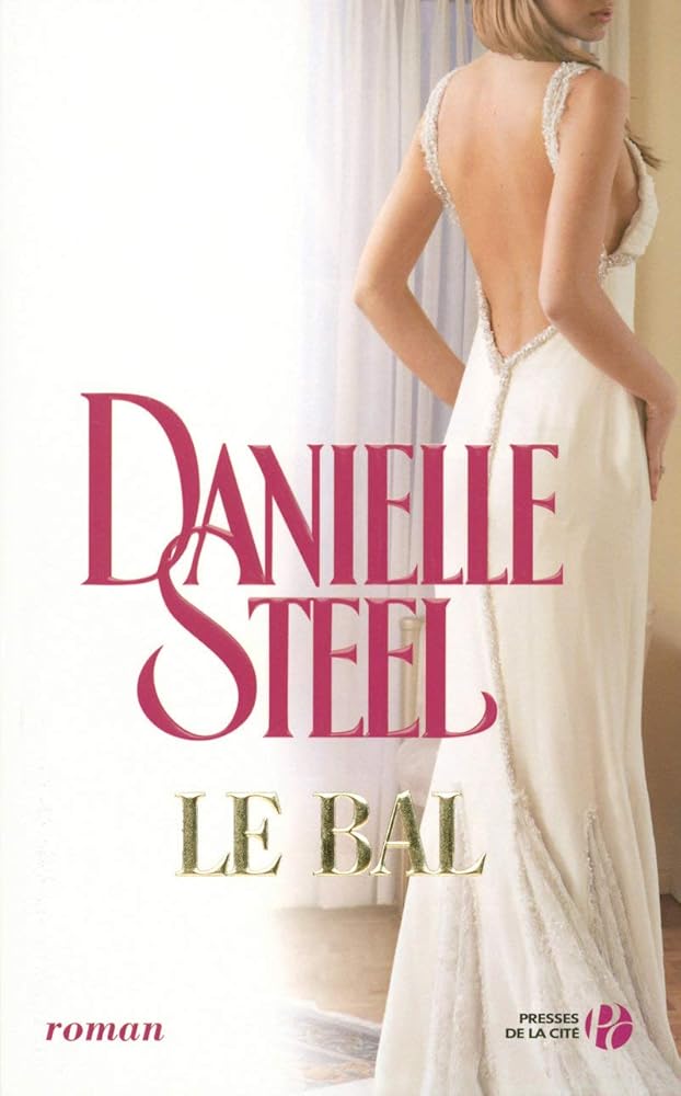 Le bal livre Danielle Steel